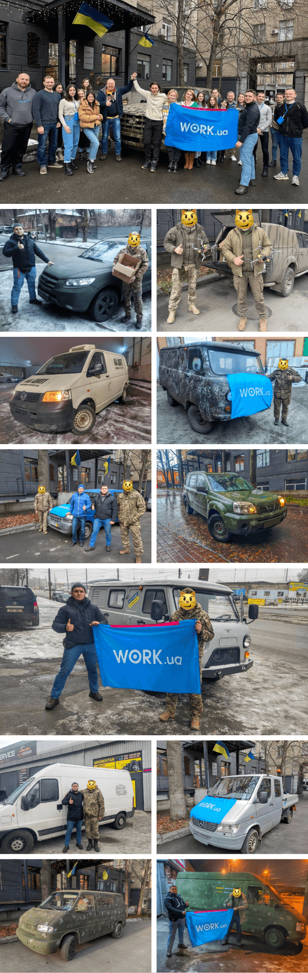 За 2023 рік команда Work.ua виконала 340 волонтерських завдань на понад 38 млн грн. Головним фокусом компанії, як і у 2022 році, була швидка допомога тим, хто перебуває безпосередньо в зоні бойових дій.

З січня до грудня 2023 року було закуплено та передано захисникам 89 авто, загалом з початку повномасштабної війни — 167. Ще на початку повномасштабної війни було налагоджено системний процес: компанія знаходила, купувала, ремонтувала та фарбувала авто. Це стало повноцінним проєктом, яким займається окремий відділ.

Окрім цього, придбали бійцям:

- 1 причеп для DAF;
- 2 великих човни з мотором;
- 10 причепів;
- вклалися фінансово у 5 човнів з твердим дном.

Також впродовж 2023-го року Work.ua закуповував та передавав: дизельні генератори, антидронові рушниці, прилади нічного бачення, дрони та підсилювачі до них, зарядні станції, комп’ютери, павербанки, турнікети, екіпірування (шоломи, плитоноски, рюкзаки тощо), спальні мішки та багато іншого, що необхідно хлопцям та дівчатам під час виконання бойових завдань.

Крім того, у компанії не перший рік є традиція добрих вчинків: у межах ініціативи «Допомагати людям» співробітники Work.ua отримують додаткові гроші та мають на власний розсуд витратити їх на доброчинність. У 2023 році участь узяли 177 працівників і зробили 372 добрих вчинки.

У жовтні на День захисників та захисниць України компанія ухвалила рішення подвоювати кожен донейт працівників на постійній основі до кінця війни.

Продовжує Work.ua й систематично підтримувати фонд Сергія Притули та «Повернись живим», благодійний фонд «Вершина добра» та жіночий монастир, де випікають булочки для бійців ТрО.


