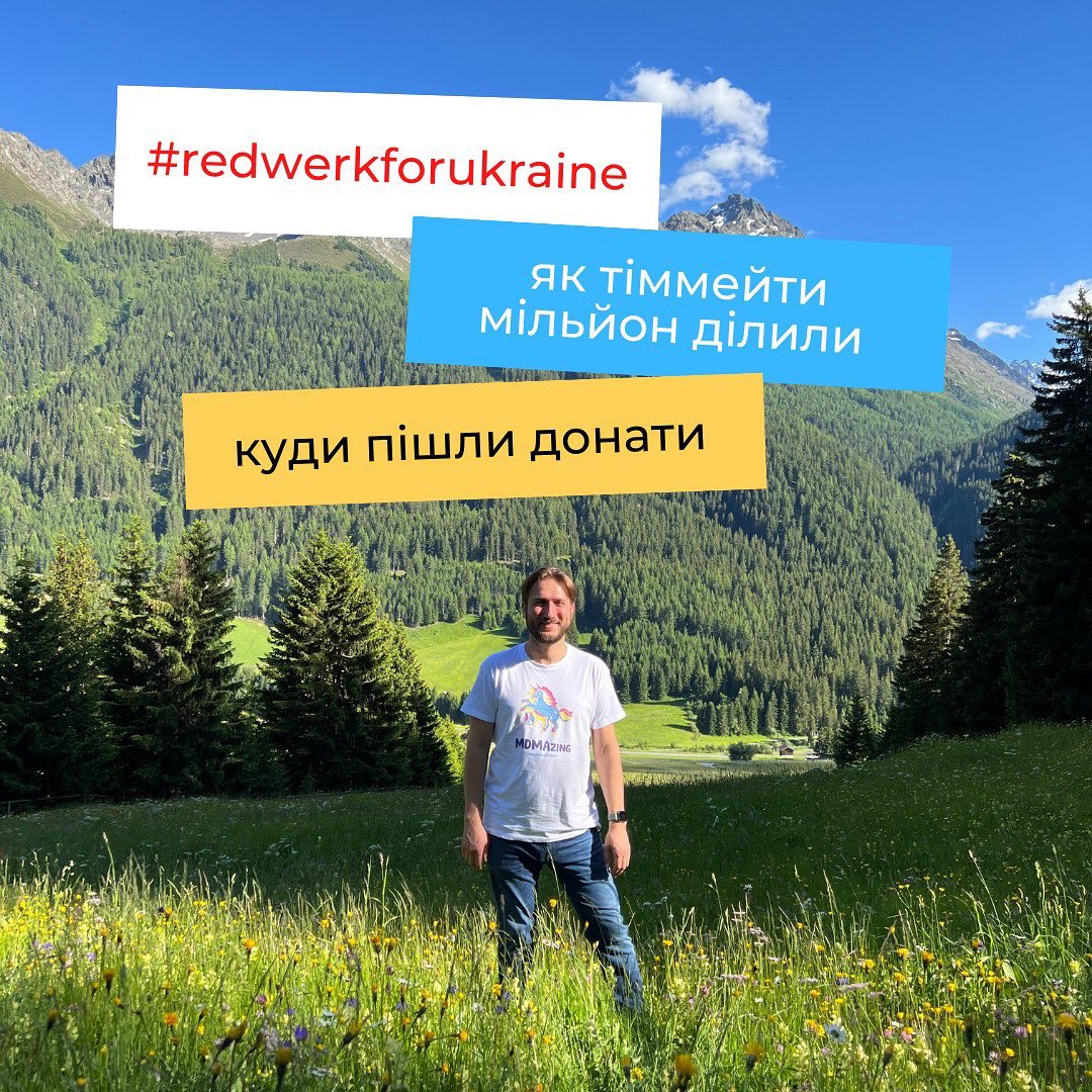 Компанія розробила акцію #redwerkforukraine, в межах якої розподілила донат в 1 млн грн. між різними фондами. Гроші були направлені на місцеві ініціативи в Запоріжжі Харкові та Миколаєві. Команда направила кошти притулку для тварин "Best Friends"; "Пекельній кухні", яка годує стареньких; "Пліч-о-пліч", які роздають питну воду та закуповують дрони; Motohelp Kyiv, які лікують військових та постраждалих цивільних. Були у списку фондів, куда задонатила компанія, і більш відомі - фонди Сергія Притули, Паляниці, Валерія Маркуса, Української волонтерської служби, "Госпітальєри".